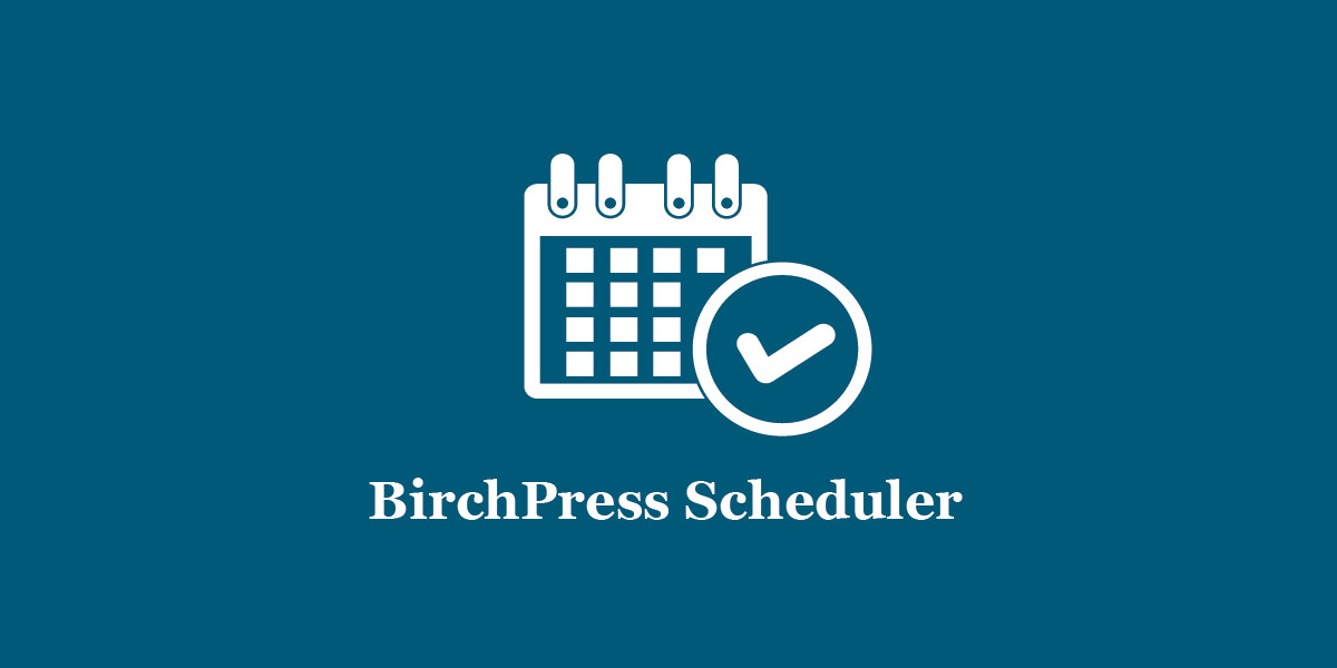BirchPress-Scheduler
